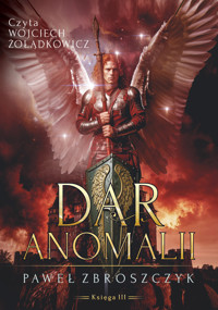 Dar anomalii. Tom 3 - Zbroszczyk Paweł - ebook + audiobook