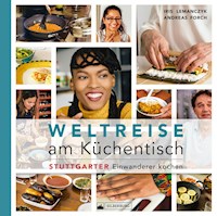 Weltreise am Küchentisch - Iris Lemanczyk - ebook