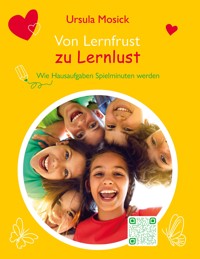 Von Lernfrust zu Lernlust - Ursula Mosick - ebook