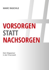 #vorsorgenstattnachsorgen - Marc Raschle - ebook