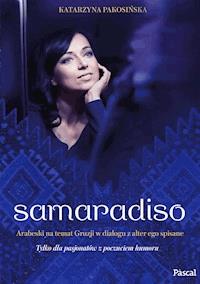 Samaradiso - Katarzyna Pakosińska - ebook + książka