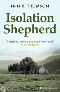Isolation Shepherd - Iain R. Thomson - ebook