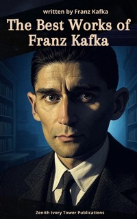 The Best Works of Franz Kafka - Franz Kafka - ebook