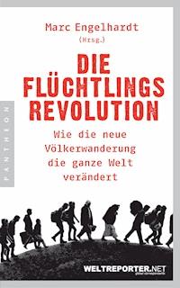 Die Flüchtlingsrevolution - - ebook