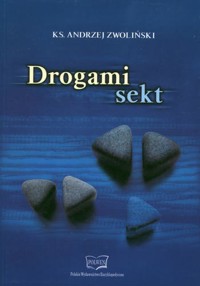 Drogami sekt - Andrzej Zwoliński - ebook
