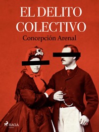 El delito colectivo - Concepción Arenal - ebook