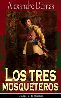 Los tres mosqueteros - Alexandre Dumas - ebook