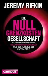 Die Null-Grenzkosten-Gesellschaft - Jeremy Rifkin - ebook