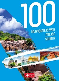 100 najpiękniejszych miejsc świata -  - książka