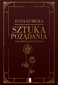 Sztuka pożądania - Julia Kubicka - ebook + audiobook