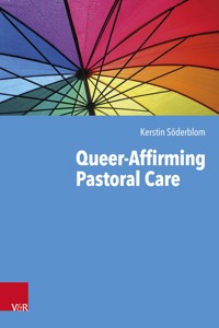 Queer-Affirming Pastoral Care - Kerstin Söderblom - ebook