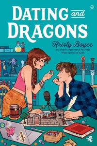 Dating and Dragons - Boyce Kristy - książka