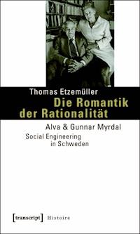 Die Romantik der Rationalität - Thomas Etzemüller - ebook