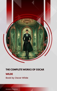 The Complete Works of Oscar Wilde - wilde oscar - ebook