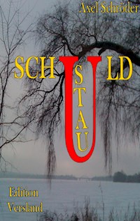 Schuldstau - Axel Schröder - ebook