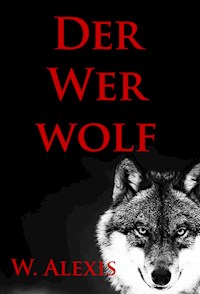 Der Werwolf - W. Alexis - ebook