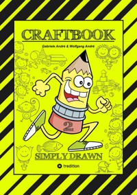 CRAFTBOOK - TIPPS & TRICKS ZUM HÄUSER & GEBÄUDE ZEICHNEN - TOLLE MOTIVE - MÄRCHENHÄUSER - BLUMEN - TIERE - RÄTSEL - Gabriele André - ebook