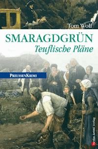 Smaragdgrün - Tom Wolf - ebook