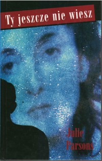 Ty jeszcze nie wiesz - Ty jeszcze nie wiesz - ebook