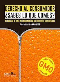 Derecho al consumidor ¿Sabes lo que comes? - Rosmery Barrantes - ebook