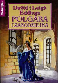 Belgarath (4). Polgara Czarodziejka - David Eddings, Leigh Eddings - ebook