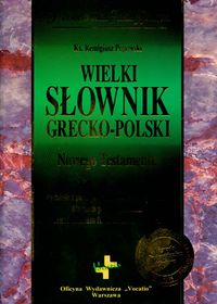 Wielki słownik grecko-polski Nowego Testamentu - Popowski Remigiusz - książka