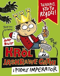 Król Jaskrawe Gatki i Podły Imperator - Riley Andy - książka