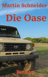 Die Oase - Martin Schneider - ebook