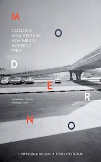 Catálogo Arquitectura Movimiento Moderno Perú - Alejandra Acevedo - ebook