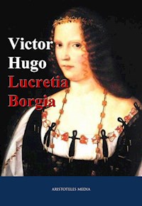 Lucretia Borgia - Victor Hugo - ebook