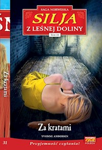Silja z Leśnej Doliny Tom 31 Za kratami - Andersen Yvonne - książka