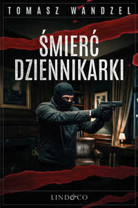 Śmierć dziennikarki. Tom 37. Komisarz Oczko - Tomasz Wandzel - ebook + audiobook