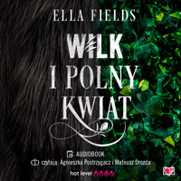 Wilk i Polny Kwiat - Ella Fields - ebook + audiobook + książka