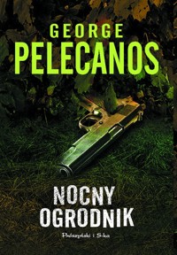 Nocny ogrodnik - George Pelecanos - ebook