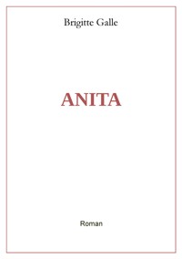 Anita - Brigitte Galle - ebook