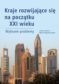 Kraje rozwijające się na początku XXI wieku Wybrane problemy - - książka