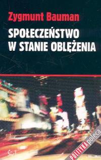 Społeczeństwo w stanie oblężenia - Zygmunt Bauman - ebook + książka