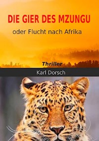 Die Gier des Mzungu - Karl Dorsch - ebook
