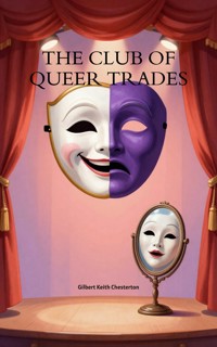 The Club of Queer Trades - Gilbert Keith Chesterton - ebook