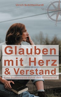 Glauben mit Herz und Verstand - Ulrich Schlittenhardt - ebook