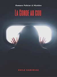 La Corde au cou - Emile Gaboriau - ebook