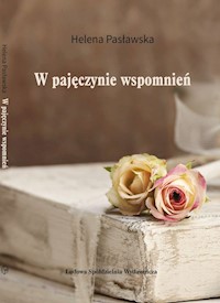W pajęczynie wspomnień - Helena Pasławska - książka