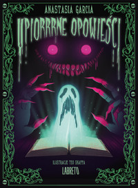 Upiorrrne opowieści - Garcia Anastacia - książka