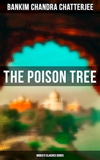 The Poison Tree (World's Classics Series) - Bankim Chandra Chatterjee - ebook