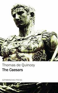 The Caesars - Thomas De Quincey - ebook