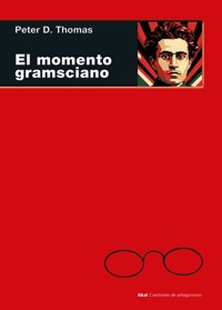 El momento gramsciano - Peter D. Thomas - ebook