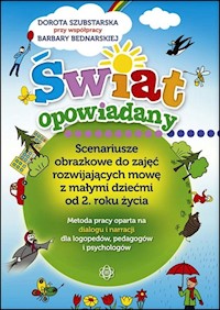 Świat opowiadany - Szubstarska Dorota, Bednarska Barbara - książka
