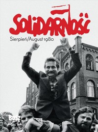 Solidarność Sierpień/August 1980 - Szymanik Bogdan - książka