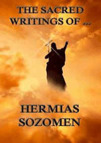 The Sacred Writings of Hermias Sozomen - Hermias Sozomen - ebook