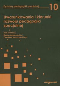 Uwarunkowania i kierunki rozwoju pedagogiki specjalnej -  - książka